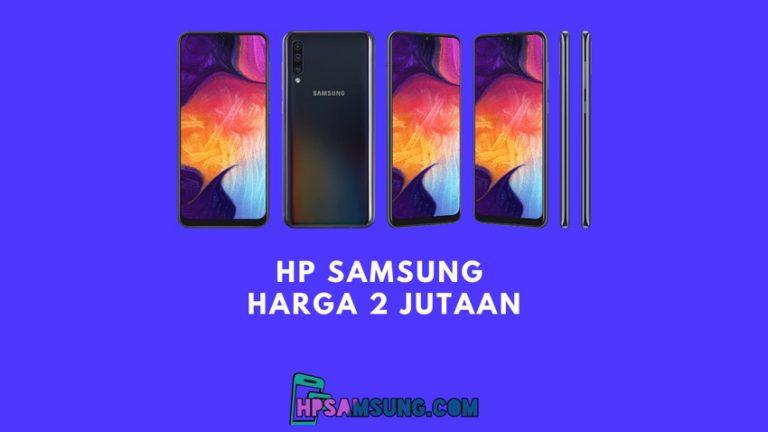 âˆš 7 HP Samsung Harga 2 Jutaan Terbaru Agustus 2022